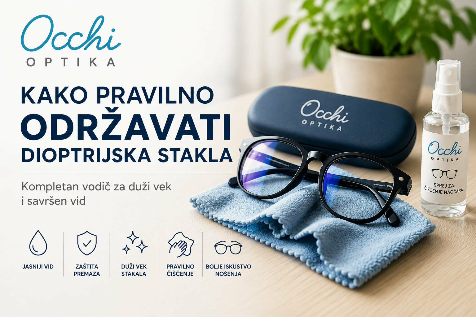 Kako pravilno održavati dioptrijska stakla
