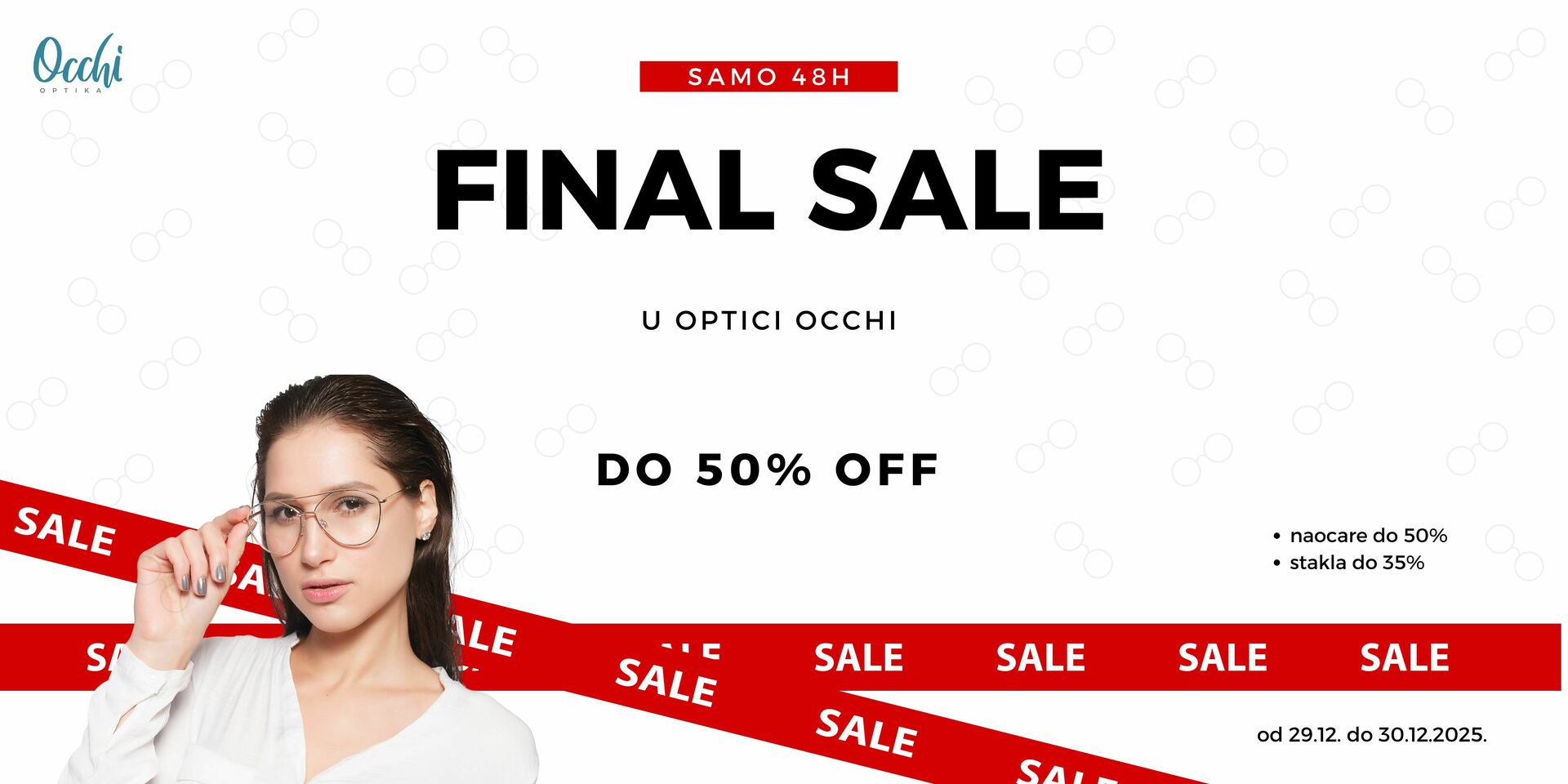 Rasprodaja u optici Occhi samo 48 sati